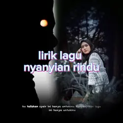 Nyanyian rindu lirik