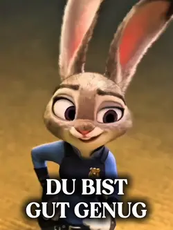 du bist gut genug