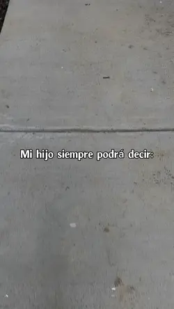 Mi hijo siempre