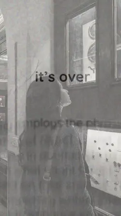 it’s over