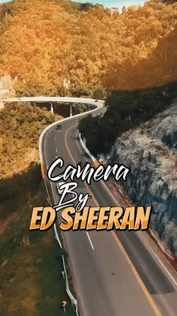 Camera By Ed Sheeran