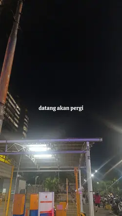 Datang akan pergi