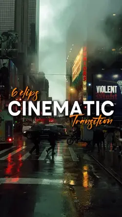 Cinematic Transition