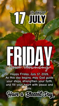 17 July, FRIDAY 