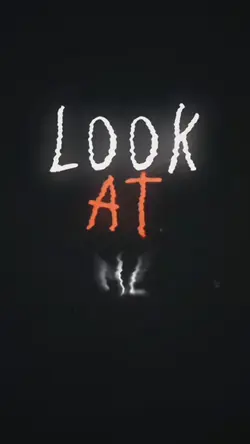 Look at me