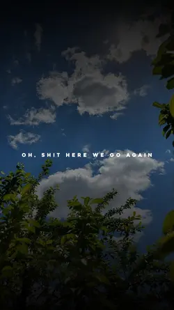 oh shit, here we go