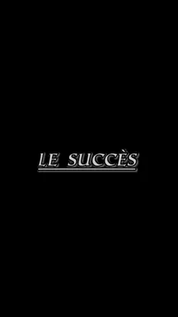 Le succès