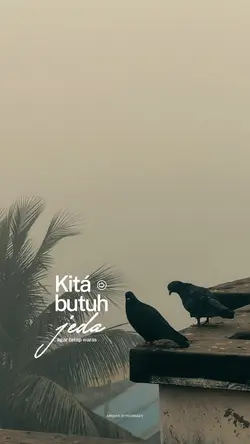 Kita Butuh Jeda