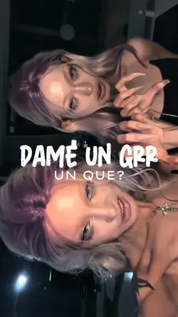 DAME UN GRR