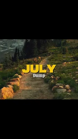 July Dump