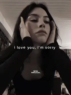 i love u, i'm sorry 