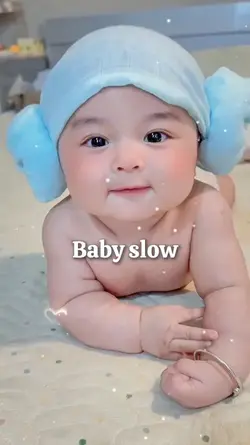 Baby slow