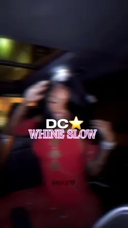 DC⭐️ - WHINE SLOW