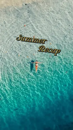 Summer Recap 