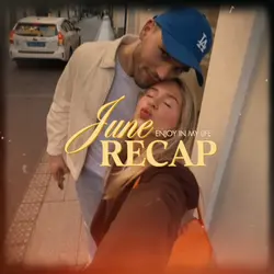 June Recap 🗓