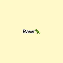 Rawr🦖✨