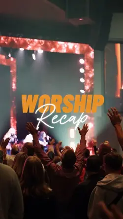 Worship Recap 