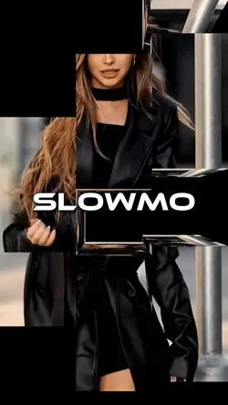 Slowmo