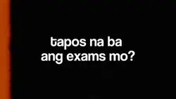 tapos na ba ang exam
