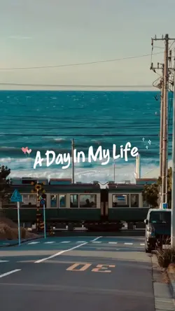 a day in my life 