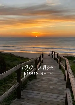 100 años pienso en t
