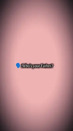 Who's your father