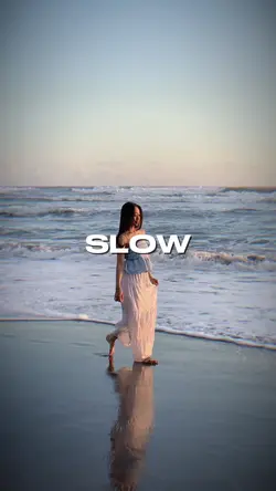 SLOW 
