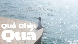 Quả Chín Quá Lyrics 