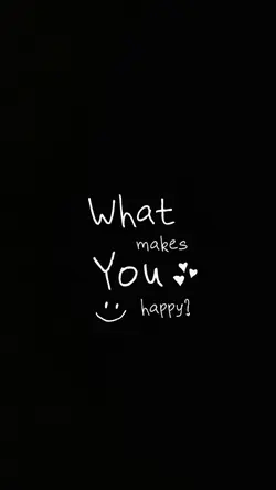 What makes you happy
