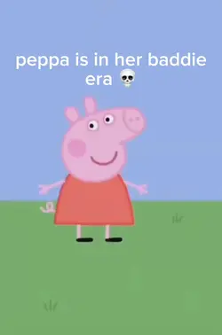 damn peppa 💀