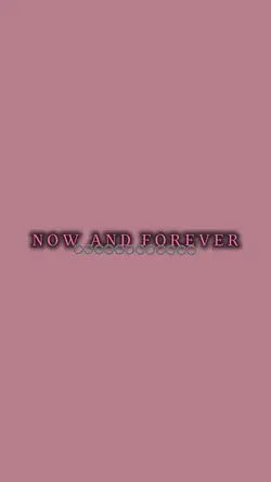 Now n foreve