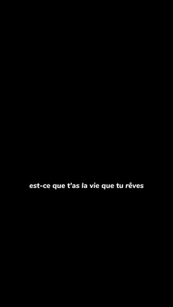 la vie que tu rêves
