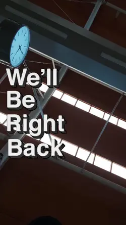 We'll be right back