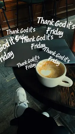 Thank GOD its friday