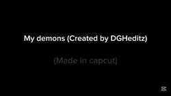 MY DEMONS EDIT