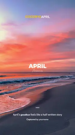 GOODBYE APRIL