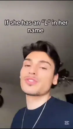 My gfs name has L 