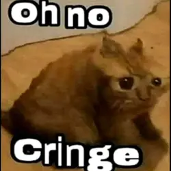 Oh No Cringe