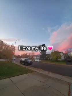 I love my life