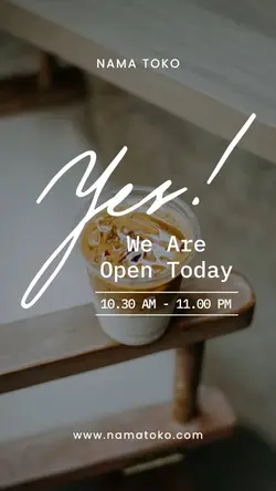 story : we are open