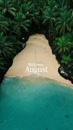 welcome August