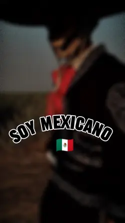 Soy Mexicano