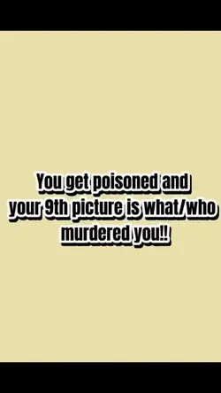 You get poisoned 