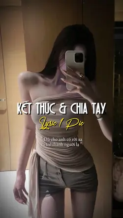 KẾT THÚC VÀ CHIA TAY
