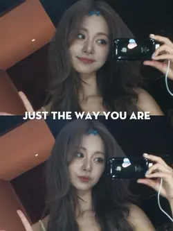 just the way u are