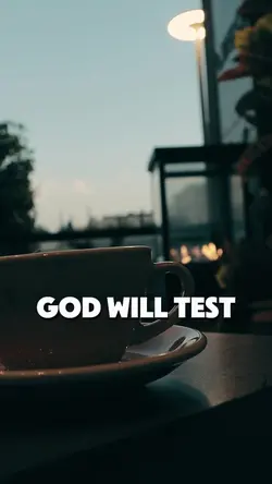 God will test you