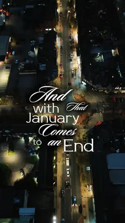 GOODBYE JANUARY 