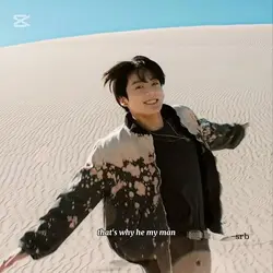 That’s why he my man