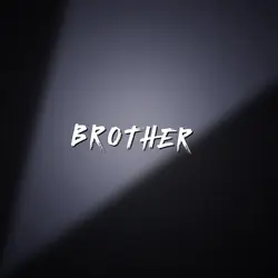 the theme is brother
