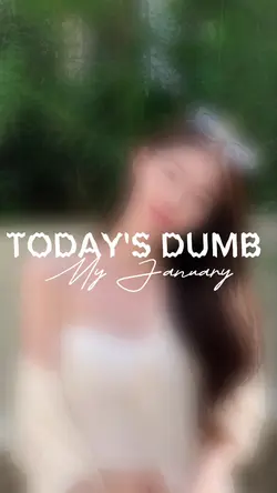 today's dumb 